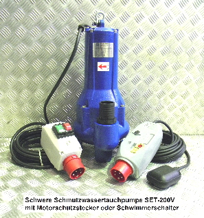 Schwere SchmutzwasserTauchpumpe SET 200V mit Motorschutzstecker oder Schwimmerschalter bez